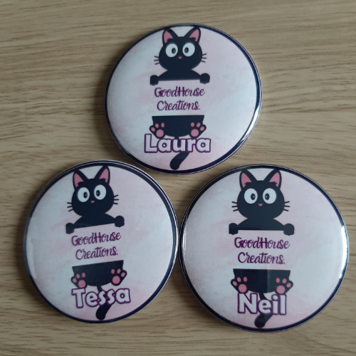 3 Badges pin buttons round 56mm personalised for business goodhousecreations and names Laura, Tessa and Neil. 