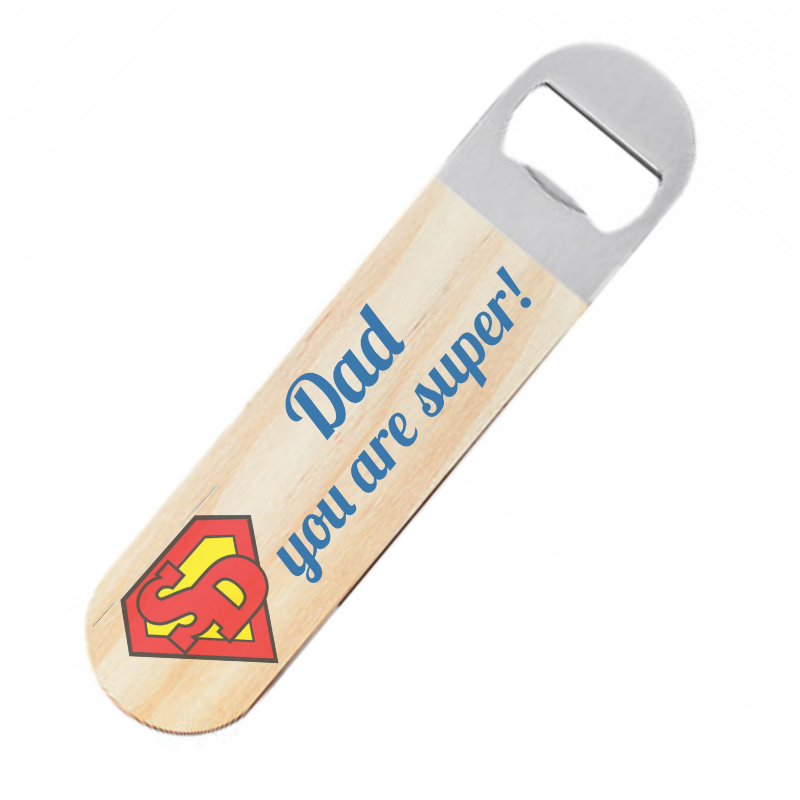 A wooden and metal bottle opener with a yellow and red "SD" superhero logo and the text "Dad you are super!" written in blue letters.