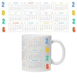 2026 calendar mug printed on white ceramic 11oz