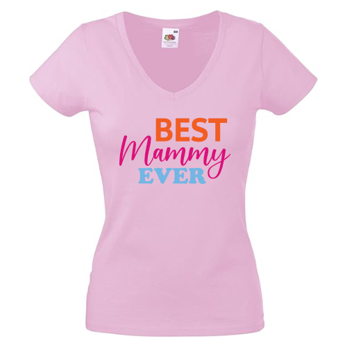 Best Mammy Ever V neck Lady fit T-shirt pink (M-XXL)