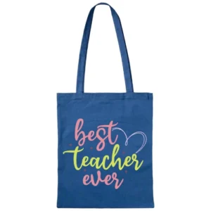 Best Teacher ever tote Bag Design